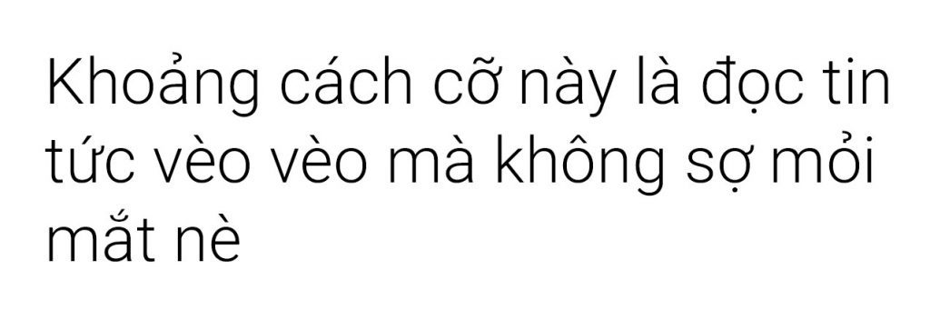 Khoảng trắng dãn cách giữa hai dòng vừa phải