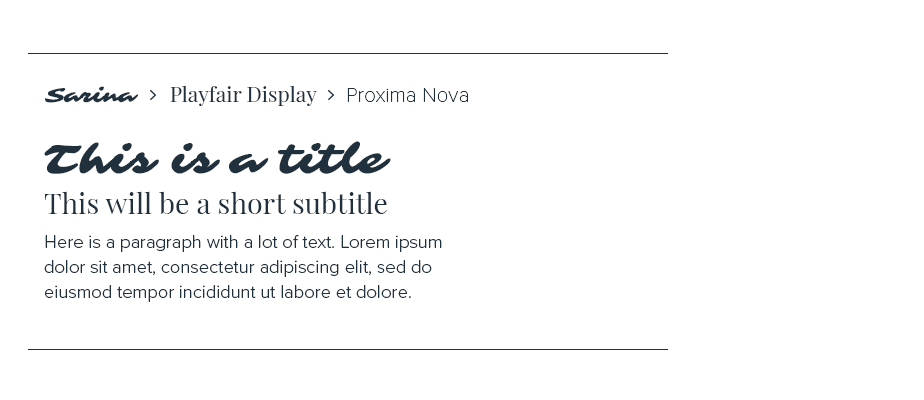 Sarina, Playfair Display & Proxima Nova