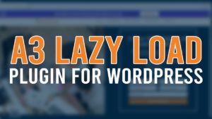 a3-lazy-load-la-mot-plugin-giup-website-load-nhanh-hon
