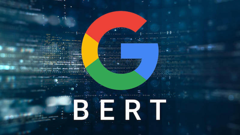 BERT thuật toán mới giúp Google hiểu được ý nghĩa của từ ngữ, ngữ nghĩa trong văn bản